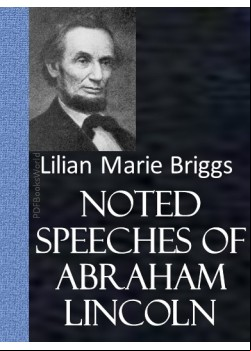 Noted Speeches of Abraham Lincoln