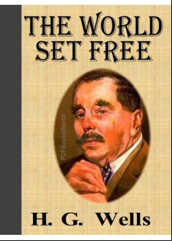 The World Set Free -  A Story of Mankind