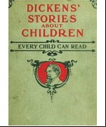 Dickens' Stories About Children Every Child Can Read 