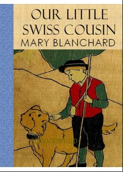 Our Little Swiss Cousin