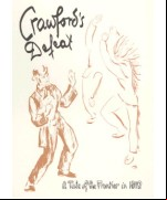 Crawford's Defeat -  A Tale of the Frontier in 1812