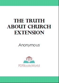 The Truth about Church Extension