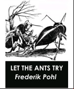 Let the Ants Try