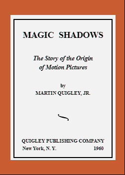 Magic Shadows -  The Story of the Origin of Motion Pictures