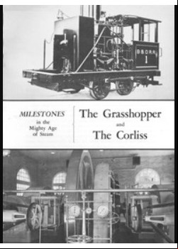 Milestones in the Mighty Age of Steam -  The Grasshopper and the Corliss