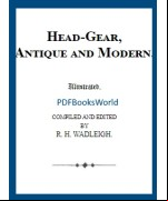 Head-Gear, Antique and Modern