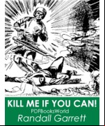 Kill Me if You Can!
