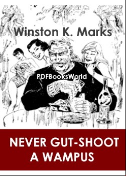 Never Gut-Shoot a Wampus