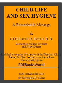 Child Life and Sex Hygiene -  A Remarkable Message