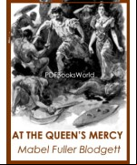 At the Queen’s Mercy
