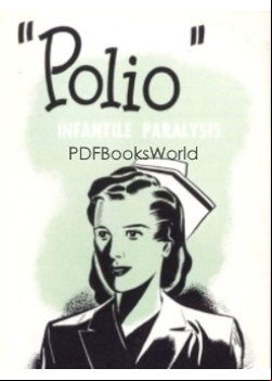 Polio -  Infantile Paralysis