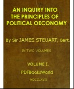 An Inquiry into the Principles of Political Oeconomy - (Vol. 1 of 2)