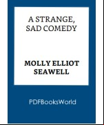 A Strange, Sad Comedy