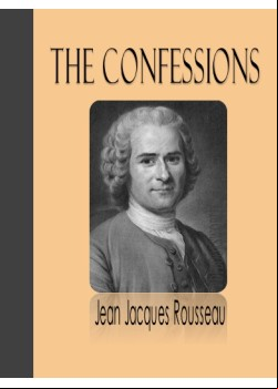 The Confessions of Jean Jacques Rousseau