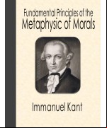 Fundamental Principles of the Metaphysic of Morals