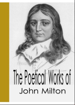The Poetical Works of John Milton