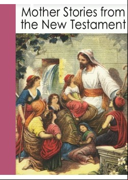 Mother Stories from the New Testament