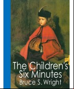 The Children's Six Minutes