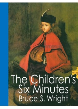 The Children's Six Minutes