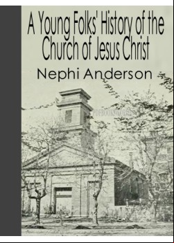 A Young Folks' History of the Church of Jesus Christ of Latter-day Saints