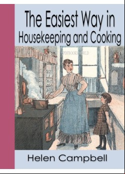 The Easiest Way in Housekeeping and Cooking